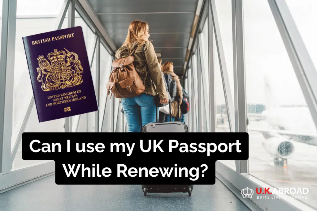 Can I use my UK passport while renewing?