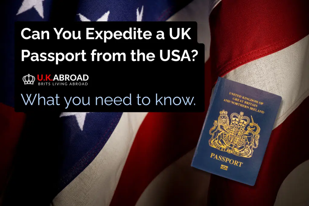 Can you expedite a UK passport from the USA - Answered.