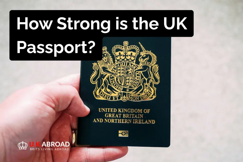 How Strong is the UK Passport?