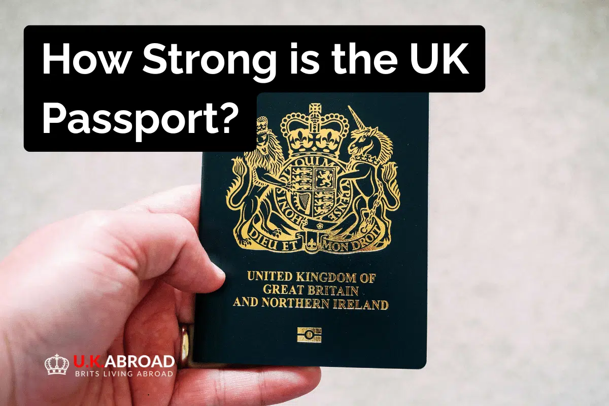 How Strong is the UK Passport?
