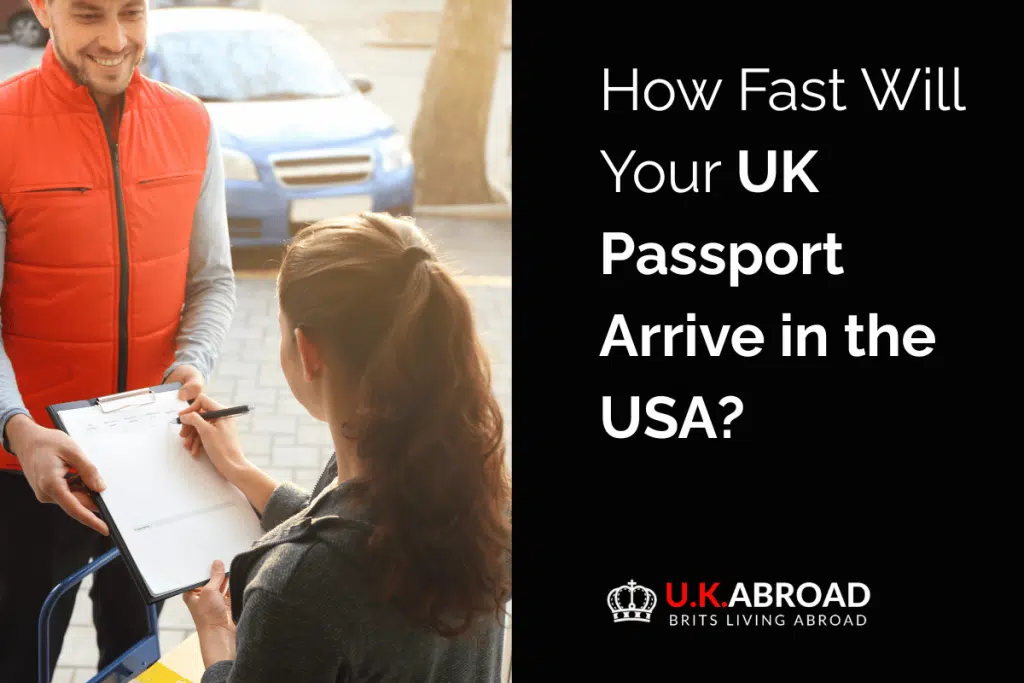 How Fast Will Your UK Passport Arrive in the USA